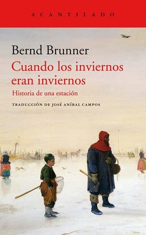 Cuando los inviernos eran inviernos | 9788417902230 | Brunner, Bernd