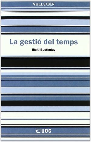 La gestió del temps | 9788497881180 | Bustínduy, Iñaki