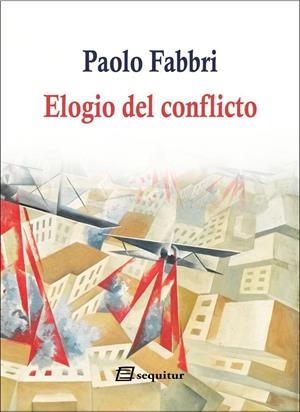 Elogio del conflicto | 9788415707486 | Fabbri, Paolo