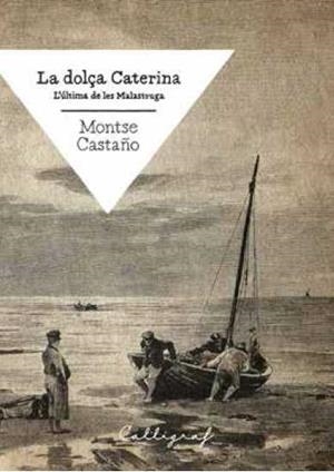 La dolça Caterina | 9788494400452 | Montse Castaño