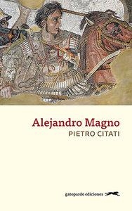 Alejandro magno  | 9788494426308 | Citati, Pietro