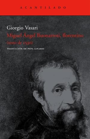 Miguel Ángel Buonarroti, florentino | 9788496834125 | Vasari, Giorgio