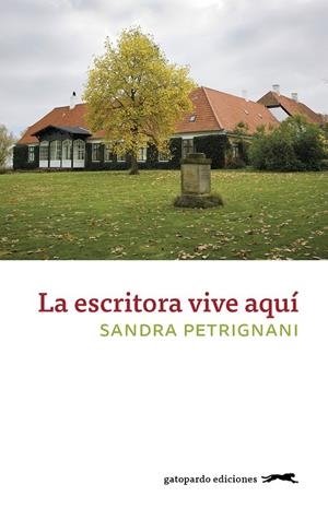 La escritora vive aquí | 9788417109691 | Petrignani Sandra