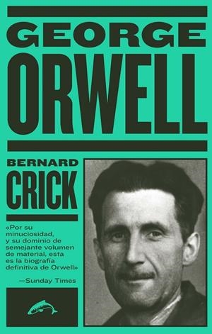 George Orwell (Bernard Crick) | 9788412032253 | Bernard Crick