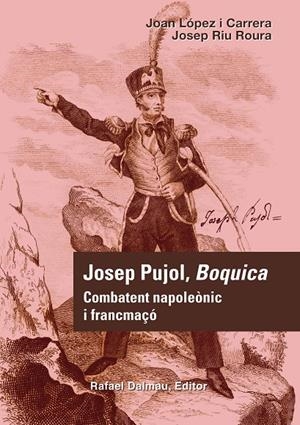 Josep Pujol, Boquica | 9788423207688 | López i Carrera, Joan/Riu Roura, Josep