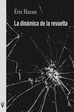La dinámica de la revuelta | 9788492559978 | Hazan, Éric