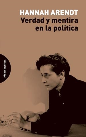 Verdad y mentira en la política | 9788494481673 | Arendt, Hannah