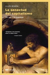 La senectud del capitalismo | 9788461772193 | Boada, Lluís