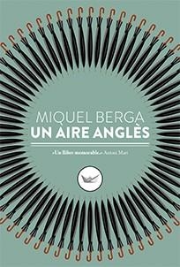 Un aire anglès | 9788417339098 | Miquel Berga