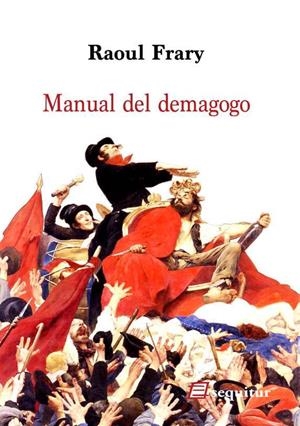 Manual del demagogo | 9788415707400 | Frary, Raoul