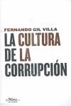 La cultura de la corrupción | 9788493664138 | Gil Villa, Fernando