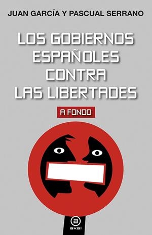 Los gobiernos españoles contra las libertades | 9788446043423 | García Mollá, Juan / Serrano Jiménez, Pascual