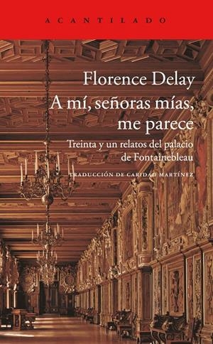 A mí, señoras mías, me parece | 9788416748006 | Delay, Florence