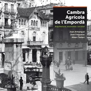 Cambra Agrícola de l Empordà | 9788415885504 | Armangué Ribas, Joan / Falgueras Font, Joan / Testart Guri, Albert