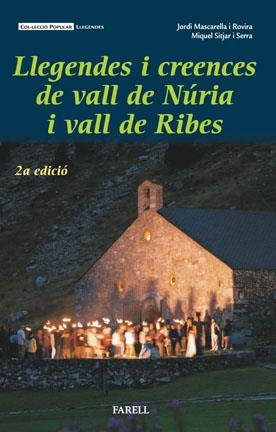 Llegendes i creences de vall de Núria i vall de Ribes | 9788495695208 | Mascarella Rovira, Jordi / Sitjar Serra, Miquel