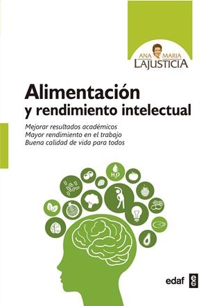 Alimentación y rendimiento intelectual | 9788441437944 | Ana Maria Lajusticia