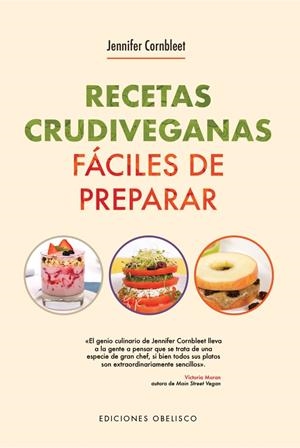 Recetas crudiveganas fáciles de preparar | 9788491115304 | Cornbleet, Jennifer