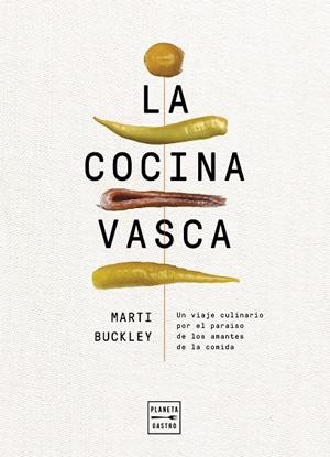 La cocina vasca | 9788408236634 | Buckley, Marti