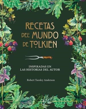 Recetas del mundo de Tolkien | 9788445009130 | Robert Tuesley Anderson