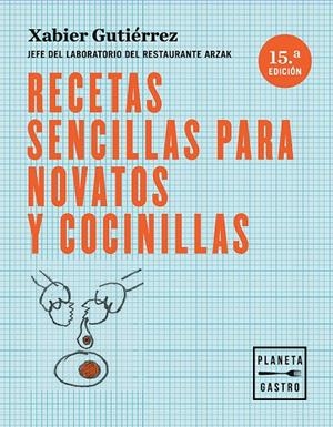 Recetas sencillas para novatos y cocinillas | 9788408166122 | Gutiérrez, Xabier
