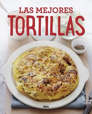 Las mejores tortillas | 9788491871415 | VVAA