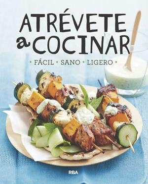 Atrévete a cocinar | 9788491870005 | AA.VV.