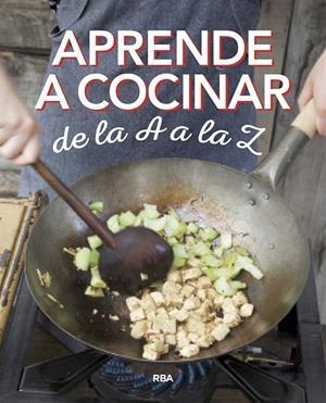 Aprende a cocinar de la A a la Z | 9788490569870 | VV. AA.