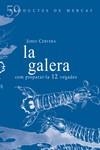 La galera | 9788494843136 | Cervera, Jordi