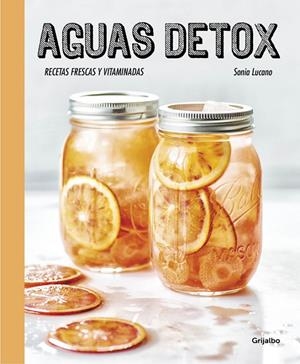 Aguas detox (Grijalbo) | 9788416449255 | Lucano, Sonia