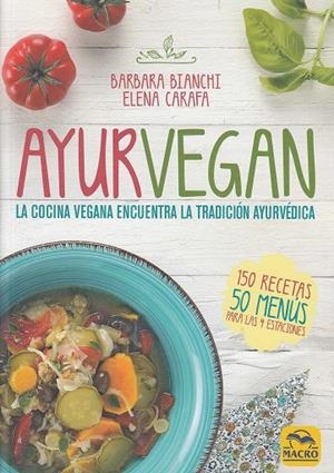 Ayurvegan | 9788417080358 | Bianchi, Barbara / Carrafa, Elena