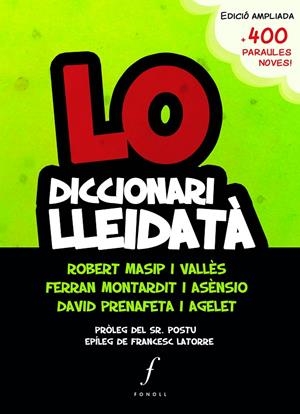 Lo diccionari lleidetà | 9788494644719 | Montardit Asènsio, Ferran / Masip, Robert / Prenafeta, David