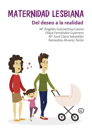 Maternidad lesbiana | 9788416491834 | Fernández Guerrero Olaya / Goicoechea Gaona Mª Ángeles