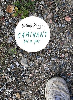 Caminant pas a pas | 9788429777697 | Erling Kagge