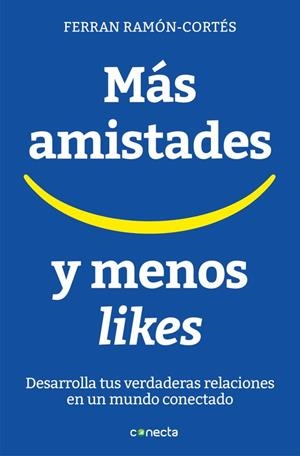 Más amistades y menos likes | 9788416883073 | Ferran Ramon Cortés