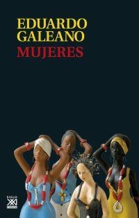 Mujeres | 9788432317682 | Galeano, Eduardo