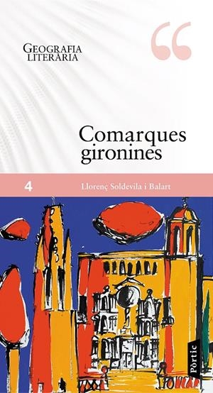 Geografia literària. Comarques gironines | 9788498093858 | Soldevila Balart, Llorenç