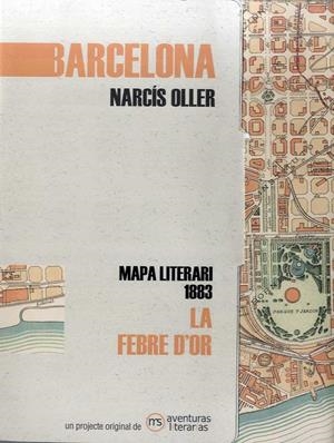 Mapa literari 1883 La febre d or | 9788412048353 | Oller, Narcís