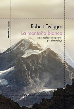 La montaña blanca | 9788499428451 | Robert Twigger