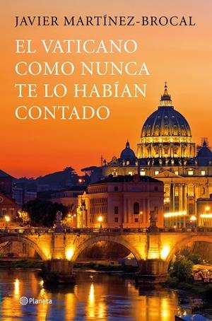 El Vaticano como nunca te lo habían contado | 9788408190783 | Javier Martínez Brocal