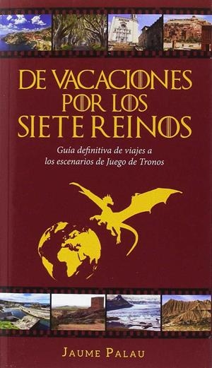 De vacaciones por los siete reinos | 9788469730270 | Palau Rodríguez, Jaume