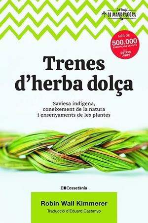 Trenes d herba dolça | 9788490349960 | Wall Kimmerer, Robin
