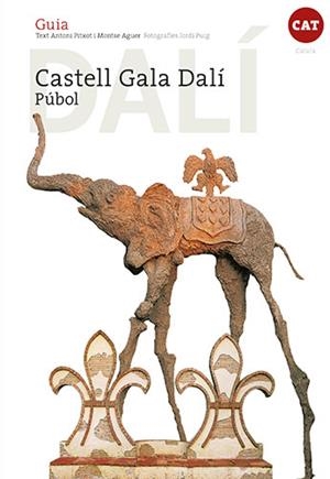 Guia Castell Gala Dalí Púbol (CAT) | 9788484788577 | Aguer Teixidor, Montse / Pitxot Soler, Antoni / Puig Castellano, Jordi