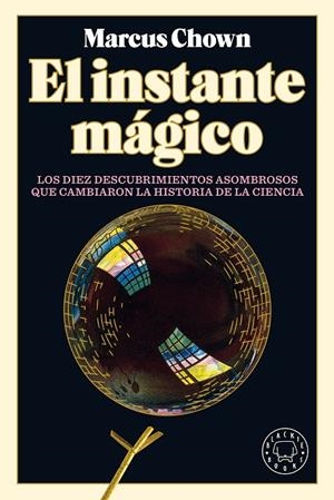 El instante mágico | 9788418187759 | Marcus Chown