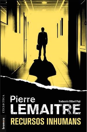 Recursos inhumans | 9788490267332 | Pierre Lemaitre