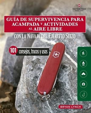 Guía de supervivencia para acampada y actividades al aire libre | 9788412026931 | Bryan Lynch