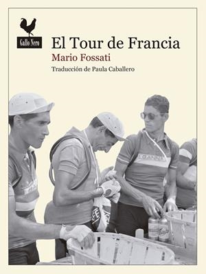 El Tour de Francia | 9788494235795 | Fossati, Mario
