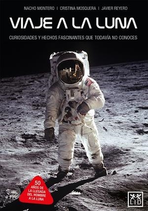 Viaje a la luna | 9788417277895 | Montero Torreadrado, Nacho / Mosquera Álvarez, Cristina / Reyero González, Javier