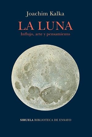 La luna. Influjo, arte y pensamiento | 9788417860073 | Kalka, Joachim