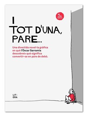 I tot d una, pare... | 9788494294716 | Sarramia Farré, Òscar