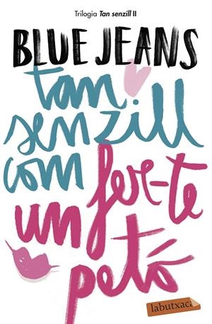 Tan senzill com fer-te un petó B | 9788417420147 | Blue Jeans